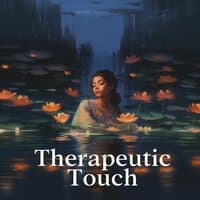 Therapeutic Touch