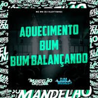 Aquecimento Bum Bum Balançando