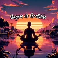 Viagem de Gratidão