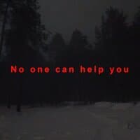 No one can help you