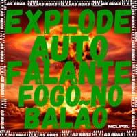 Explode Auto Falante Fogo no Balão