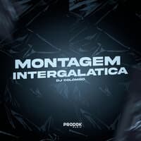 Montagem Intergalatica