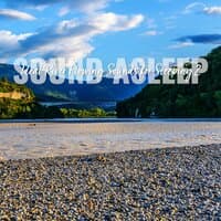 Sound Asleep: Ideal River Flowing Sounds for Sleeping 2