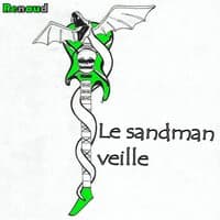 Le sandman veille