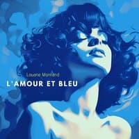 L'amour et bleu