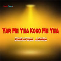 Yar Me Yea Koko Me Yea