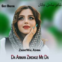 Da Arman Zindage Me Da