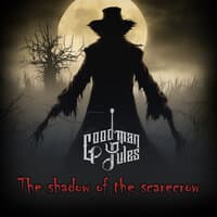 The Shadow of the Scarecrow