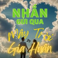 Nhắn Gửi Qua Mây Trời