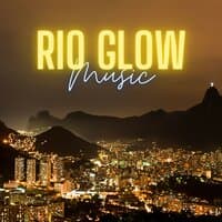 Rio Glow: Best Bossa Nova Music