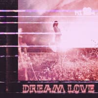 Dream Love (Speed Up)