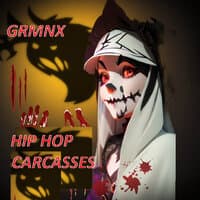 HIP HOP - CARCASSES