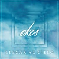 Llegar al Cielo