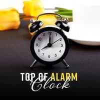 Top of Alarm Clock: Soothing New Age Awakening, Early Morning Wake Up Sounds