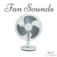 Fan Sounds: White Noise to Sleep, Rest and Relax