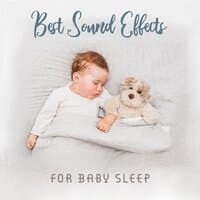 Best Sound Effects for Baby Sleep