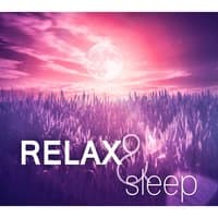 Relax & Sleep: 50 Sounds to Help You Sleep, Relaxation Music, Healing Therapy to Relieve Stress