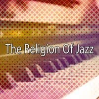 The Religion Of Jazz