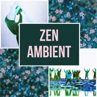 Zen Ambient - Relaxing Piano, Zen Yoga, Sounds of Nature, Reiki, Massage Spa Music, Zen Garden, Asian Massage