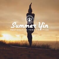 Summer Yin - Restorative Yoga Practice, Slow Down & Nourish the Heart