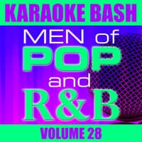 Karaoke Bash: Men of Pop and R&B Vol 28