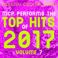 MCP Top Hits of 2017, Vol. 7