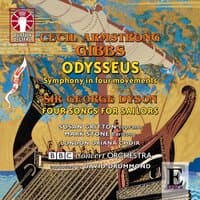 Cecil Armstrong Gibbs: Odysseus & George Dyson Four Songs for Sailors