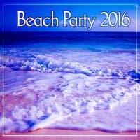 Beach Party 2016 – Summer Party, Relaxing Music, Chill Out Beach Party, Bossa Lounge, Instrumental Ambient Music, Take a Rest