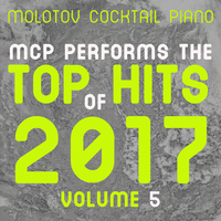 MCP Top Hits of 2017, Vol. 5