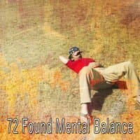 72 Found Mental Balance