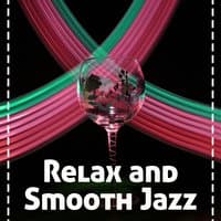 Relax and Smooth Jazz – Gentle Jazz Music for Relaxing, Ambient Rest, Easy Listening, Shades of Jazz, Soft Guitar