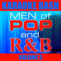 Karaoke Bash: Men of Pop and R&B Vol 3