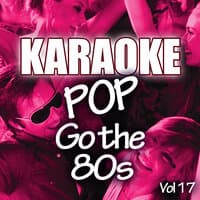 Karaoke Bash: Pop Go The 80s Vol 17