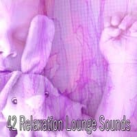 42 Relaxation Lounge Sounds