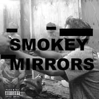 Smokey Mirrors