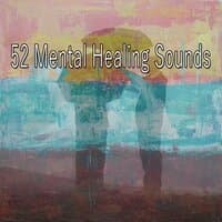 52 Mental Healing Sounds