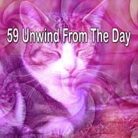 59 Unwind From The Day