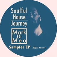 Soulful House Journey: Mark Di Meo Sampler EP