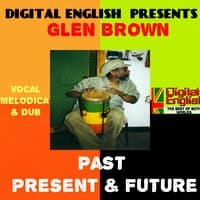 Digital English Presents Glen Brown: Past, Present & Future