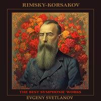 Rimsky-Korsakov: The Best Symphonic Works