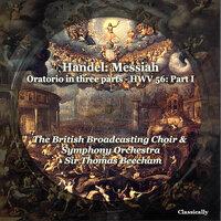 Handel: Messiah, Oratorio in three parts - HWV 56: , Pt. I