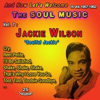 And Now Let's Welcome The Soul Music 16 Vol. 1957-1962 Vol. 7 : Jackie Wilson "Soulful Jackie"