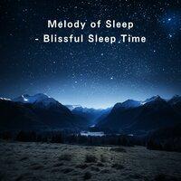 Melody of Sleep - Blissful Sleep Time