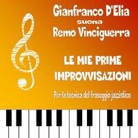 Gianfranco D'Elia suona Remo Vinciguerra: le mie prime improvvisazioni per la tecnica del fraseggio jazzistico