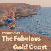 The Fabulous Gold Coast