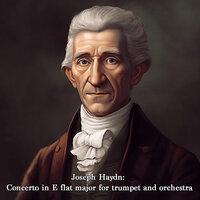 Joseph Haydn: Concerto in E flat major for trumpet and orchestra