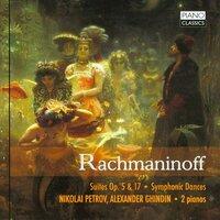 Rachmaninoff: Suites, Op. 5 & 17, Symphonic Dances