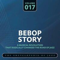 Bebop Story, Vol. 17