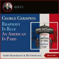 George Gershwin: Rhapsody in Blue - An American in Paris