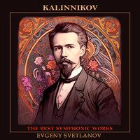 Kalinnikov: The Best Symphonic Works